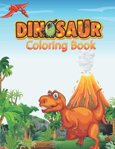 Dinosaur Coloring Book Cute and Fun Dinosaur and Truck Coloring Book for Kids & Toddlers - Childrens Activity Books