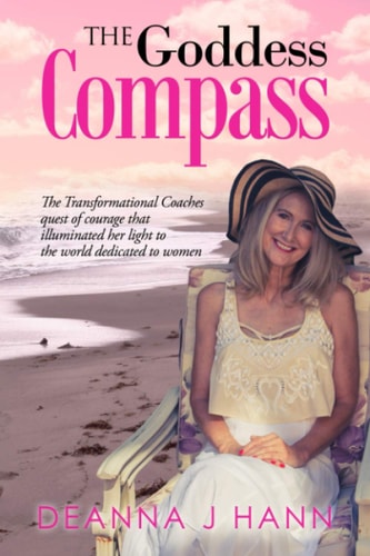 The Goddess Compass "A Life-transformational Guide for Every Woman Going Through Physical Or Emotional Trauma."