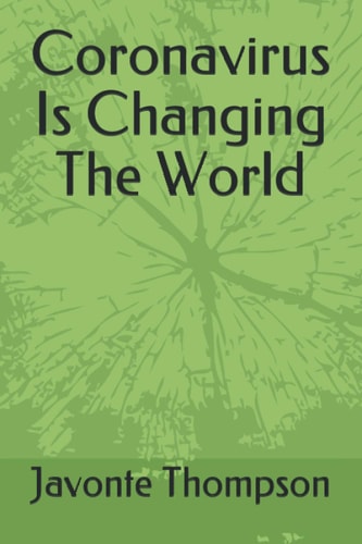 Coronavirus Is Changing The World