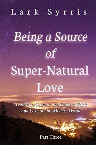 Being a Source of Super-Natural Love