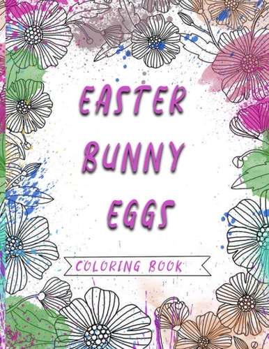 Easter Bunny Eggs A Fun Activity Happy Easter Coloring Book for Kids