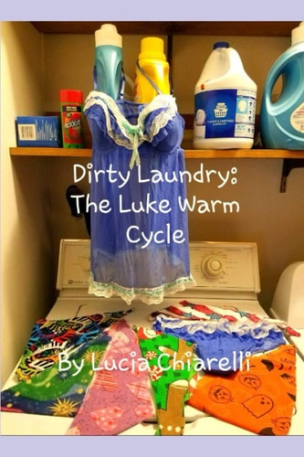 Dirty Laundry The Luke Warm Cycle