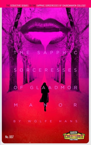 The Sapphic Sorceresses of Glaadmor Manor Book 2 in the Sapphic Saga