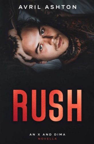 Rush An X and Dima Novella