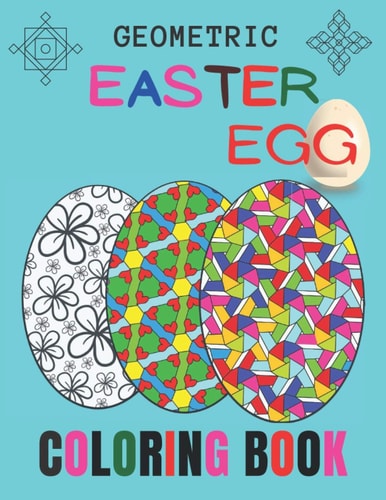 Geometric Easter Egg Coloring Book Easter Egg Coloring Book for Stress Relief With Geometric Pattern