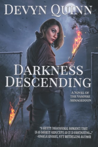 Darkness Descending A Novel of the Vampire Armageddon