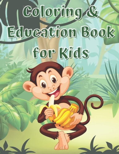 Coloring & Education Book For Kids Fun and Schooling For Toddlers Kid Ages 4-6 2021 Set Girl Boy Simple Easy Pictures