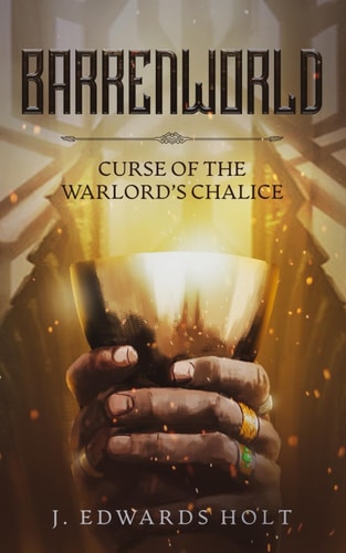 Barrenworld Curse of the Warlord's Chalice