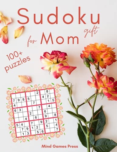 Sudoku for Moms The Perfect Sudoku Book Gift for Mother With 100+ Easy to Hard Puzzles in Large Print