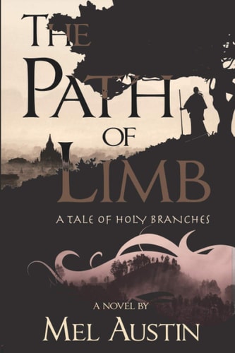 The Path of Limb A Tale of Holy Branches