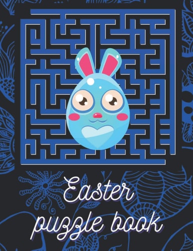 Easter Puzzle Book Easter Maze Puzzles for Kids 8-12 100 Challenging and Fun Mazes