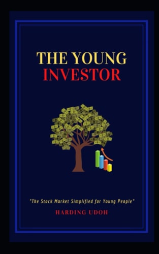 The Young Investor The Stock Market Simplified for Young People