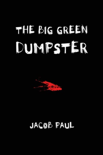 The Big Green Dumpster