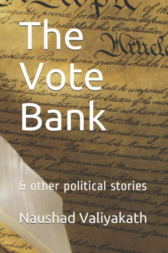 The Vote Bank & Other Political Stories