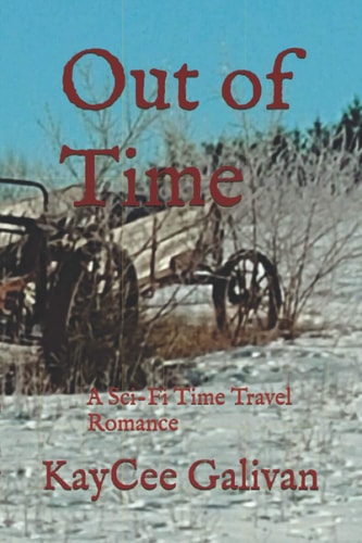 Out of Time A Sci-Fi Time Travel Romance