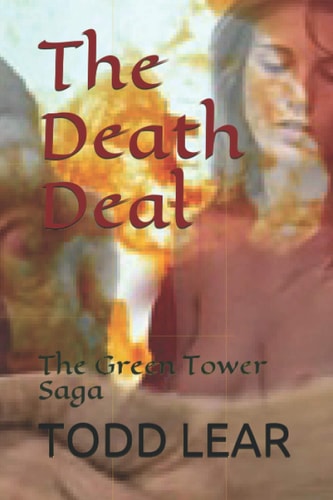 The Death Deal The Green Tower Saga