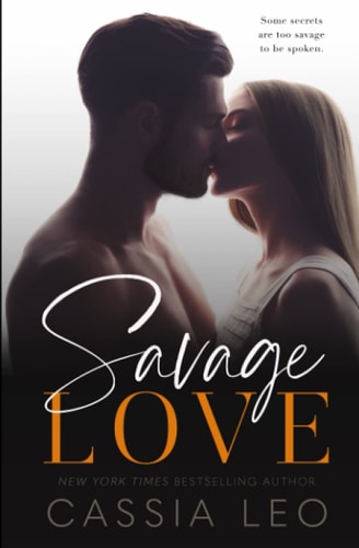 Savage Love A Stand-Alone Romance
