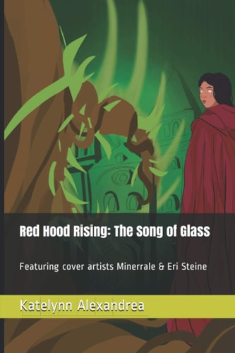 Red Hood Rising The Song of Glass