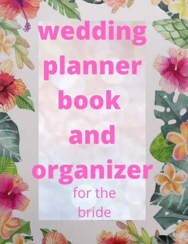 Wedding Planner Book and Organizer for the Bride