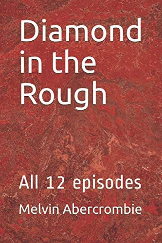 Diamond in the Rough All 12 Episodes