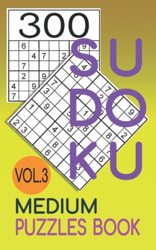 300 Sudoku Medium Puzzles Book Vol.3 Sudoku Medium Book, Puzzles for Adults 300 Puzzles