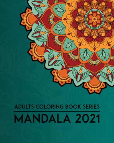 Adults Coloring Book Series MANDALA 2021