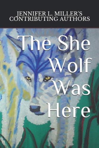 The She Wolf Was Here