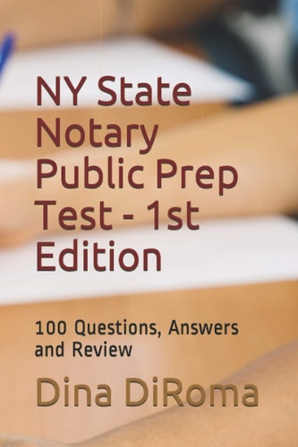 New York State Notary Public Prep Test - 100 Questions, Answers & Review