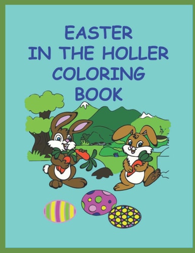 Easter in the Holler Coloring Book For Boys and Girls Ages 4-8