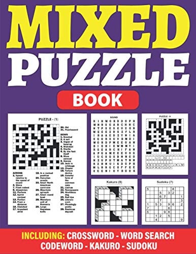 Mixed Puzzle Book An Adult Activity Book For Fun And Relaxation With 200+ Popular Puzzles Sudoku, Word Search, Crossword, Kakuro, Codeword With Solutions