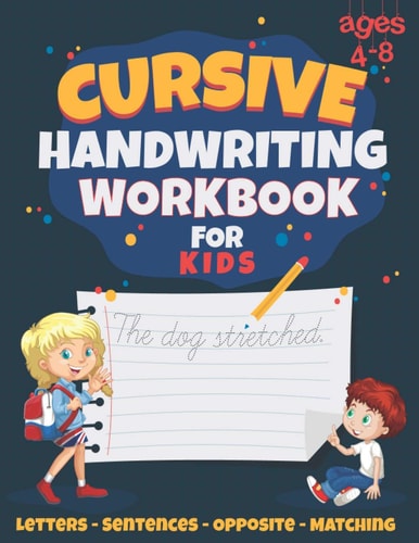Cursive Handwriting Workbook for Kids Best for Ages 4-10, With Letter, Word, Sentence and Matching Practice. Over 100 Pages of Handwriting and Lettering Practice. Made by BrainZig