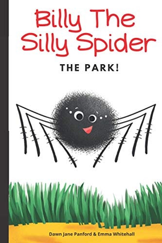 Billy The Silly Spider The Park