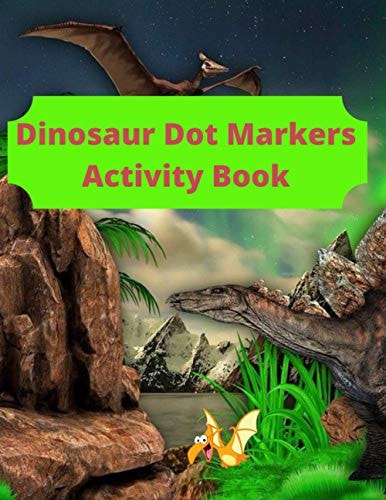 Dinosaur Dot Markers Activity Book 8.5 X 11 Cute Book Markers, Toddler Books Under 5 Dollars, Coloring Notbook