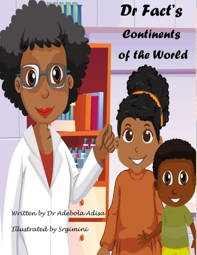 Dr Fact's Continents of the World Series 1 Book 1
