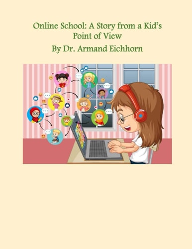 Online School A Story from a Kid's Point of View