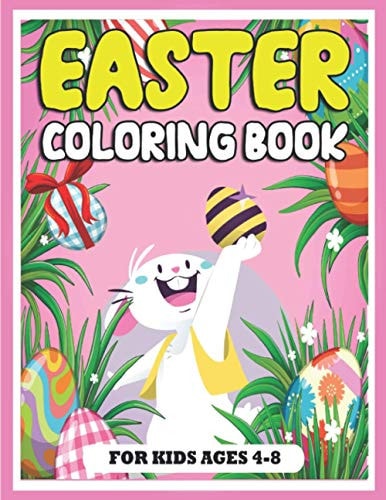 Easter Coloring Book for Kids Ages 4-8 Amazing Easter Activity Book for Kids With Fun Pages