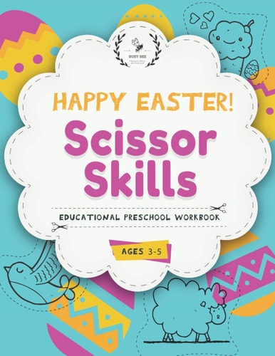 Happy Easter Scissor Skills Workbook Educational Preschool Workbook