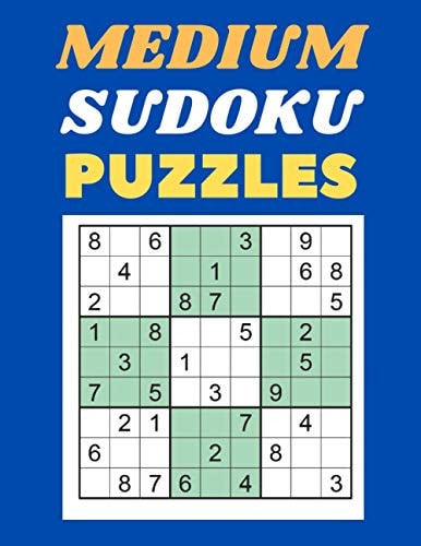 Medium Sudoku Puzzles 300 Medium Sudoku Puzzles and Solutions - Perfect for Adults.