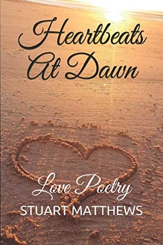 Heartbeats At Dawn Love Poetry