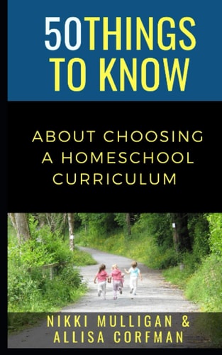 50 Things to Know about Choosing a Homeschool Curriculum 50 Travel Tips from a Local