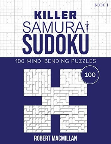 Killer Samurai Sudoku, Book 1 100 Mind-Bending Puzzles
