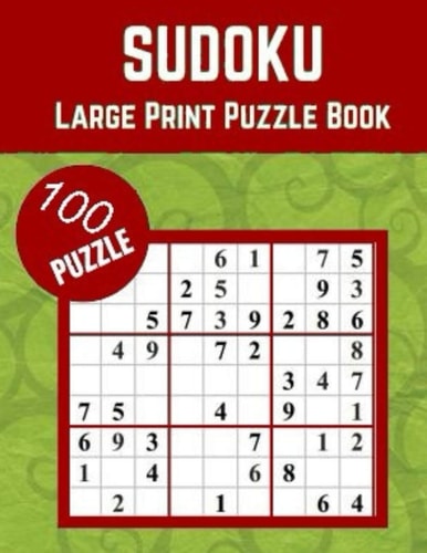 Sudoku Large Print Puzzle Book 100 Medium to Hard Puzzles for Adults & Seniors for Gradually Improving Sudoku Skills