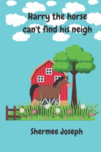 Harry the Horse Can't Find His Neigh