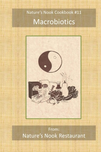 Macrobiotics From Nature's Nook Restaurant