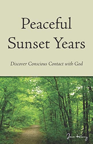 Peaceful Sunset Years Discover Conscious Contact with GOD