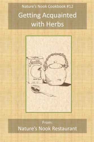 Getting Acquainted with Herbs From Nature's Nook Restaurant