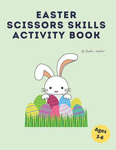 Easter Scissors Skills Activity Book A Fun Cutting and Pasting for Preschool Kids /Coloring and Scissor Practice