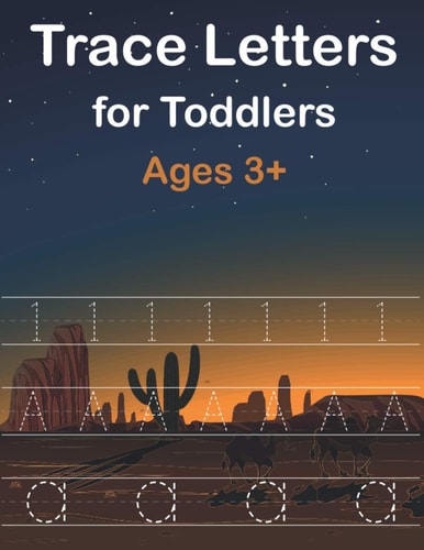 Trace Letters for Toddlers Ages 3+ Learn To Write Letters and Numbers For Kids