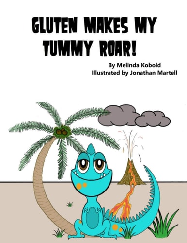 GLUTEN MAKES MY TUMMY ROAR!.