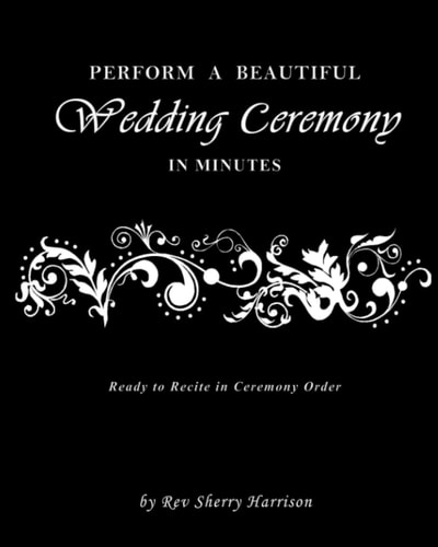 Perform a Beautiful Wedding Ceremony in Minutes